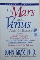 The Mars and Venus Audio Collection written by John Gray, Ph.D. performed by John Gray, Ph.D. on Cassette (Abridged)